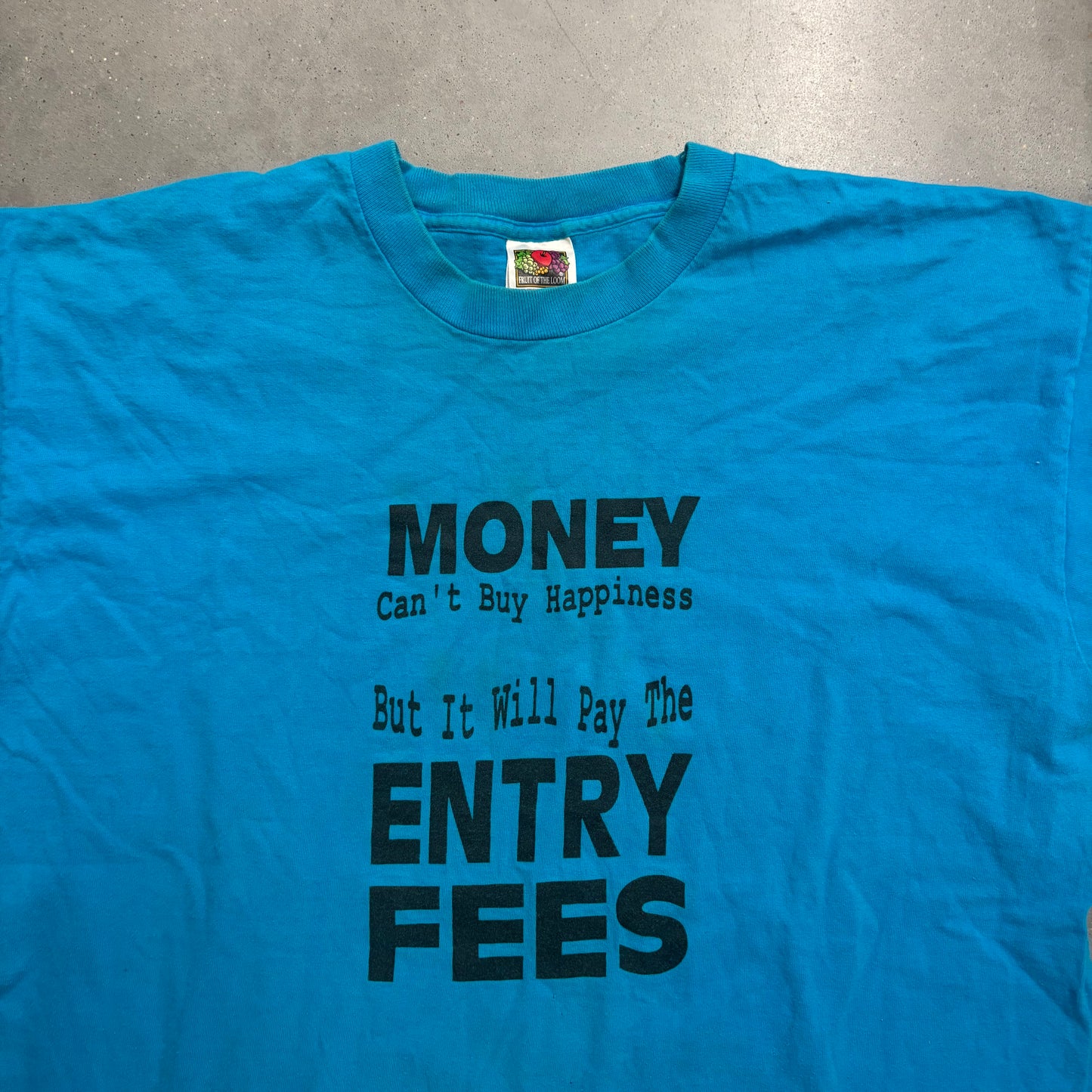 Vintage 90s “Money buys Entry Fee” Tee