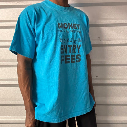 Vintage 90s “Money buys Entry Fee” Tee