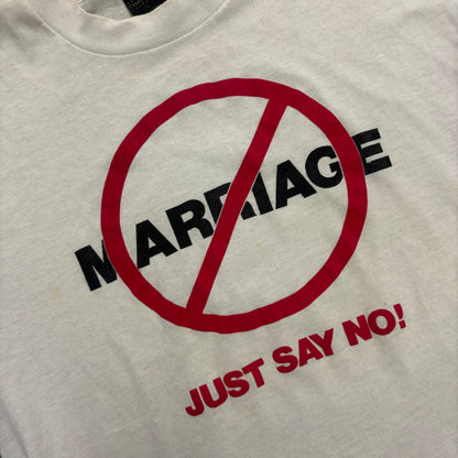 Vintage 80s Marriage “Just Say No!” Tee