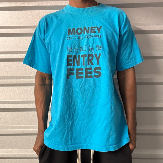 Vintage 90s “Money buys Entry Fee” Tee